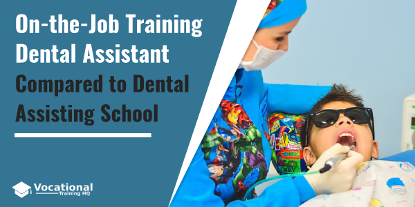 On-the-Job Training Dental Assistant