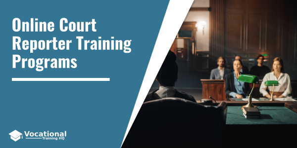 Online Court Reporter Training Programs