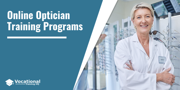 Online Optician Training Programs