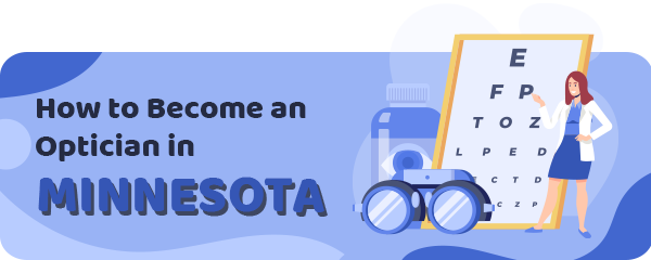 How to Become an Optician in Minnesota