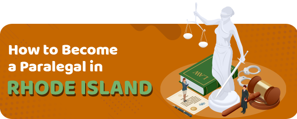 How to Become a Paralegal in Rhode Island