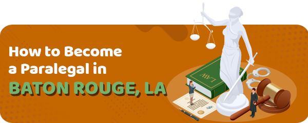Paralegal Schools in Baton Rouge, LA