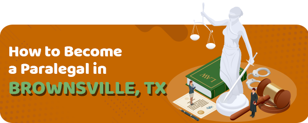 Paralegal Schools in Brownsville, TX