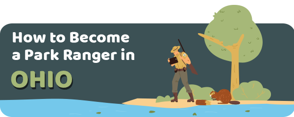 How to Become a Park Ranger in Ohio