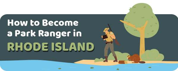 How to Become a Park Ranger in Rhode Island