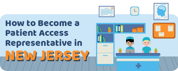 How to Become a Patient Access Representative in New Jersey