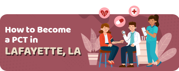 Patient Care Technician Schools in Lafayette, LA