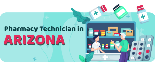 Pharmacy Technician Schools in Arizona