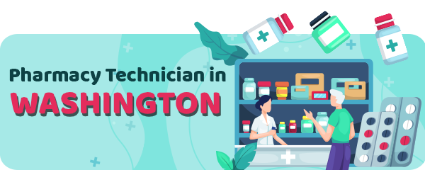 Pharmacy Technician Schools in Washington