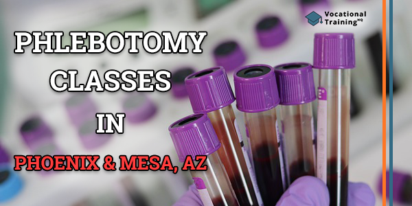 Phlebotomy Schools in Phoenix & Mesa, AZ