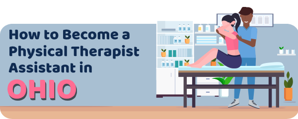 How to Become a Physical Therapist Assistant in Ohio