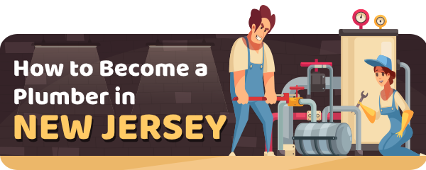 How to Become a Plumber in New Jersey