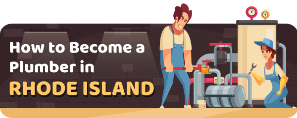 How to Become a Plumber in Rhode Island