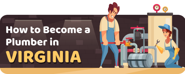 How to Become a Plumber in Virginia