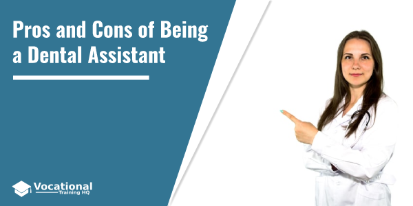 Pros and Cons of Being a Dental Assistant