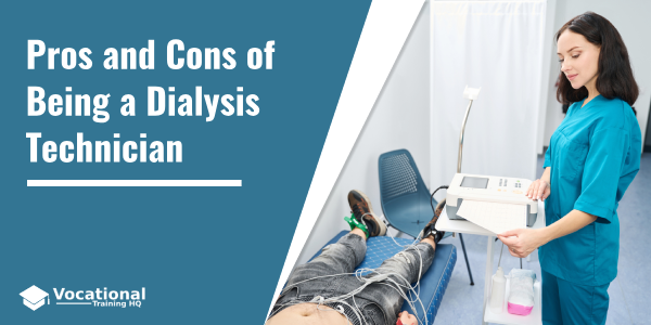 Pros and Cons of Being a Dialysis Technician