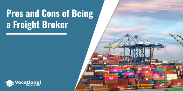 Pros and Cons of Being a Freight Broker