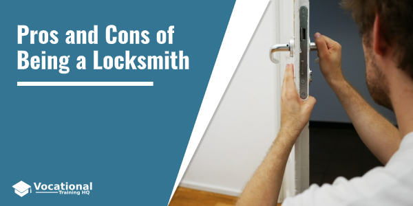 Pros and Cons of Being a Locksmith