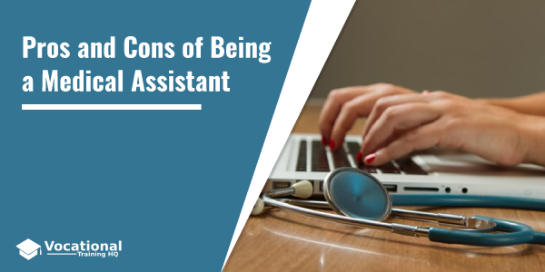 Pros and Cons of Being a Medical Assistant