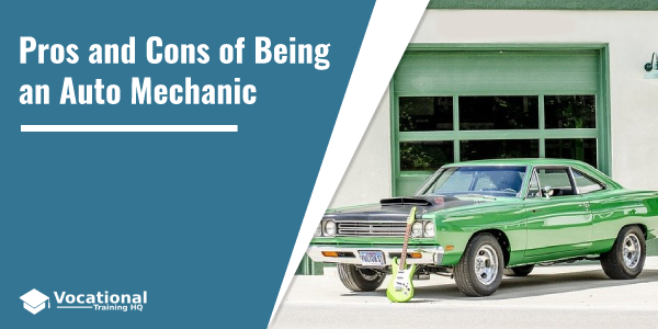 Pros and Cons of Being an Auto Mechanic