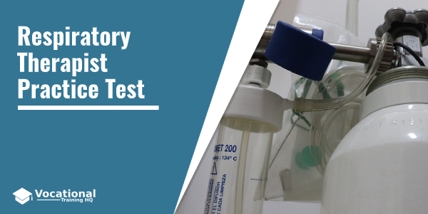 Respiratory Therapist Practice Test