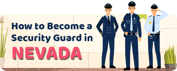 How to Become a Security Guard in Nevada