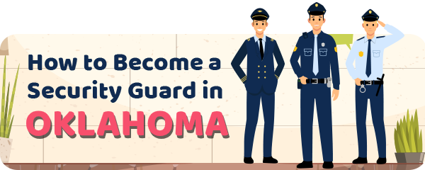 How to Become a Security Guard in Oklahoma