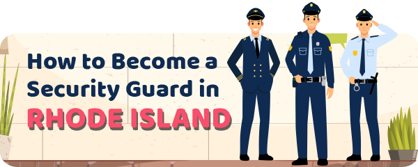 How to Become a Security Guard in Rhode Island