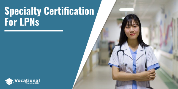 Specialty Certification for LPNs