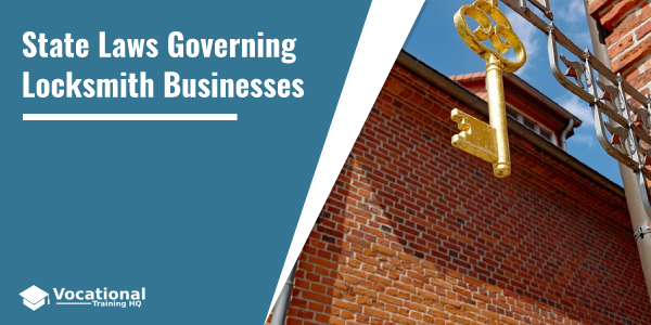 State Laws Governing Locksmith Businesses