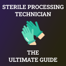 How to Become a Sterile Processing Technician