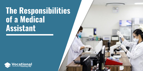 The Responsibilities of a Medical Assistant
