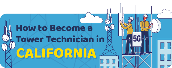 How to Become a Cell Tower Technician in California