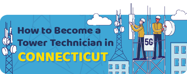 How to Become a Cell Tower Technician in Connecticut