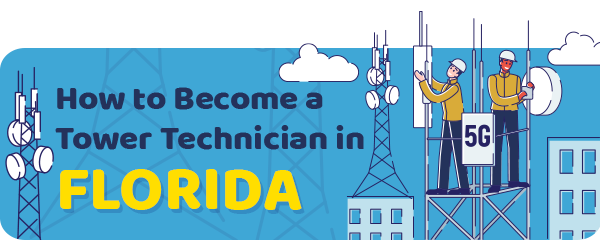 How to Become a Cell Tower Technician in Florida