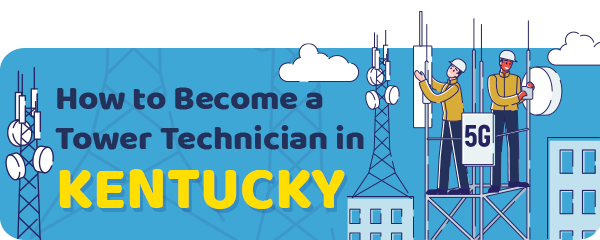How to Become a Cell Tower Technician in Kentucky