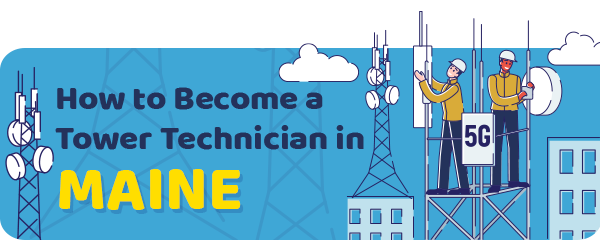 How to Become a Cell Tower Technician in Maine