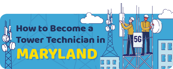How to Become a Cell Tower Technician in Maryland