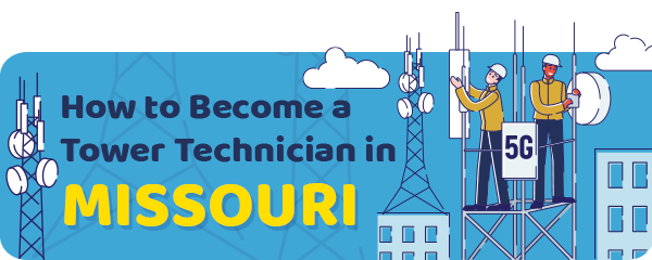 How to Become a Cell Tower Technician in Missouri