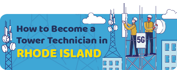 How to Become a Cell Tower Technician in Rhode Island
