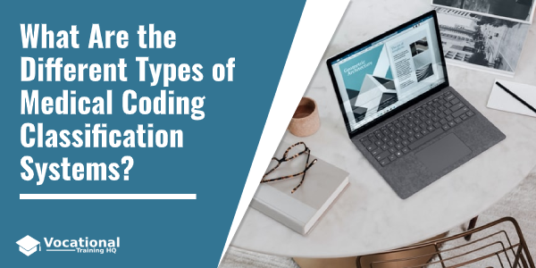 What Are the Different Types of Medical Coding Classification Systems?