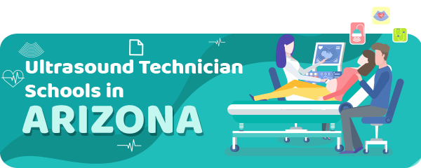 Ultrasound Technician Schools in Arizona