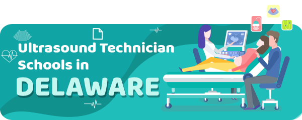 Ultrasound Technician Schools in Delaware