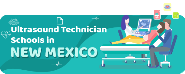 Ultrasound Technician Schools in New Mexico