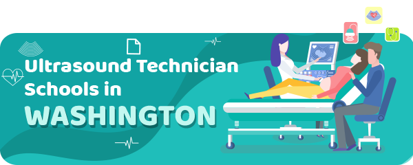 Ultrasound Technician Schools in Washington