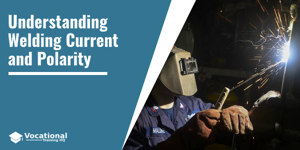 Understanding Welding Current and Polarity