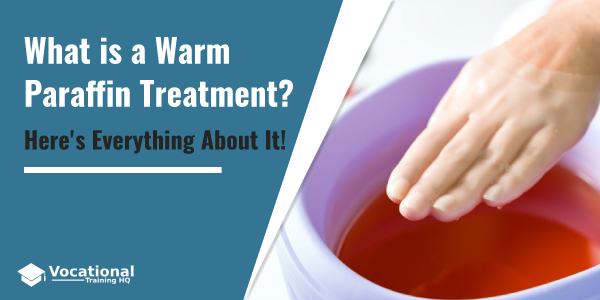 Warm Paraffin Treatment