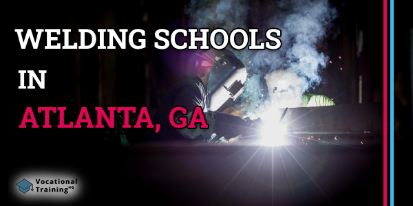 Welding Schools in Atlanta, GA