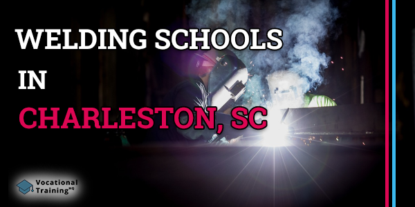 Welding Schools in Charleston, SC