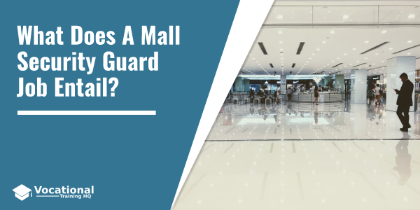 What Does A Mall Security Guard Job Entail?